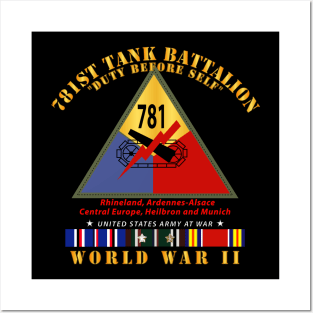 781st Tank Battalion - Duty Before Self  - w SSI WWII  EU SVC X 300 Posters and Art